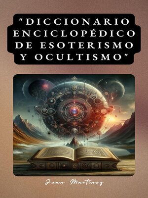 cover image of "Diccionario Enciclopédico de Esoterismo y Ocultismo"